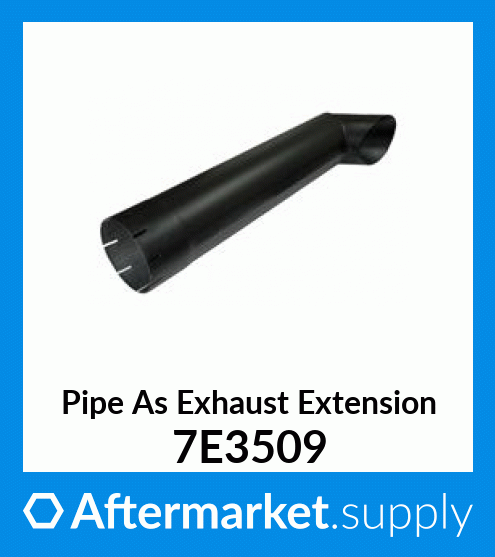 7E3509 CAT PIPE AS-EXHAUST EXTENSION 1W8415 2Y4435 for Caterpillar