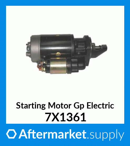 7X1361 - Starting Motor Gp Electric fits Caterpillar | Price