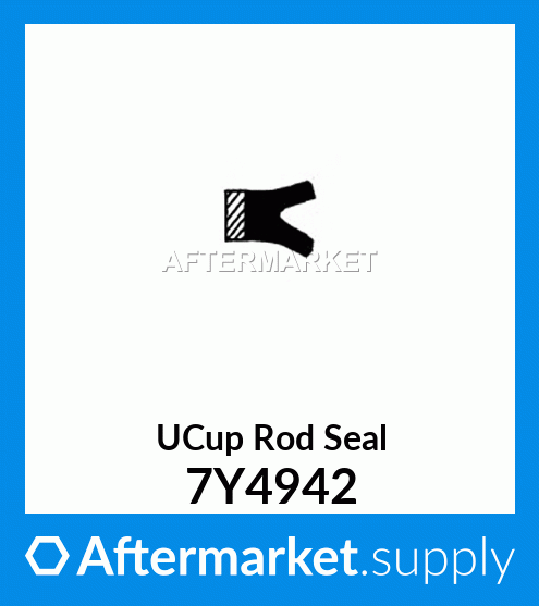 Seal Ucup 7y4942 Fits Caterpillar Aftermarket Supply