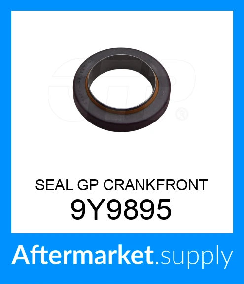 9Y9895 - SEAL GP CRANKFRONT (3628853, 5183987, 5183987, 9Y9895) fits ...