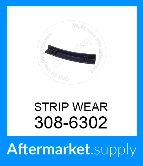 308-6302 - STRIP WEAR (3330960, 1289656, 5854508, 308-6302) fits ...