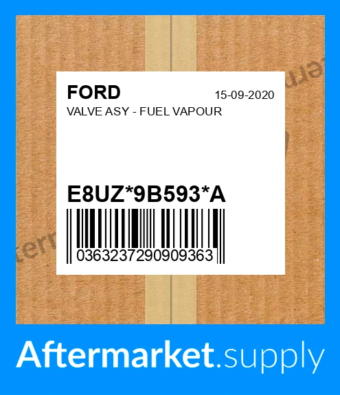 E8UZ*9B593*A - VALVE ASY - FUEL VAPOUR fits FORD | Price: $25.12 to $400.99