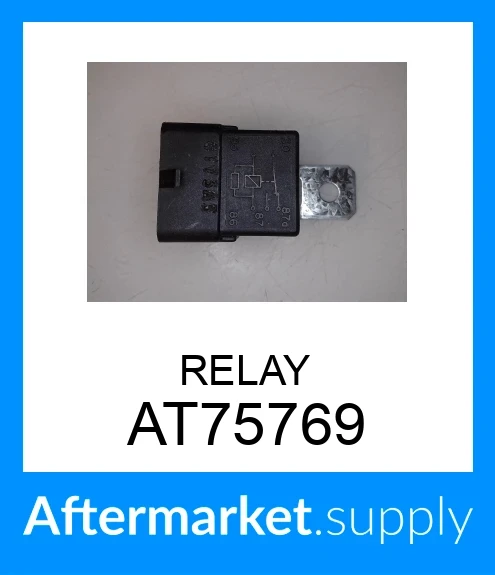 AT75769 - RELAY fits JOHN DEERE | Price: $4.99 to $931.73